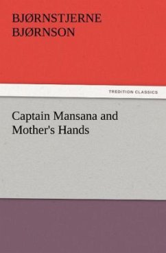 Captain Mansana and Mother's Hands - Bjørnson, Bjørnstjerne