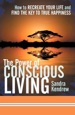 The Power of Conscious Living - Kendrew, Sandra