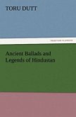 Ancient Ballads and Legends of Hindustan