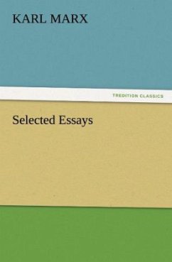 Selected Essays - Marx, Karl