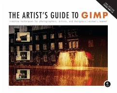 The Artist's Guide to Gimp, 2nd Edition: Creative Techniques for Photographers, Artists, and Designers - Hammel, Michael J.