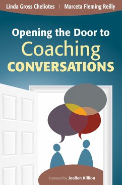 Opening the Door to Coaching Conversations - Gross Cheliotes, Linda M; Reilly, Marceta F