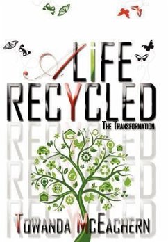 A Life Recycled - McEachern, Towanda