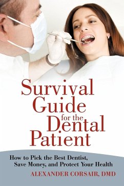 Survival Guide for the Dental Patient - Corsair DMD, Alexander