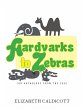 Aardvarks to Zebras - Bild 1