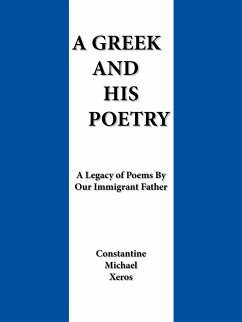 A Greek and His Poetry - Xeros, Constantine Michael