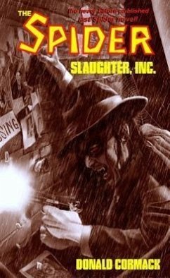 The Spider: Slaughter, Inc. - Cormack, Donald