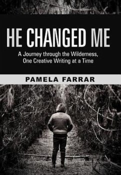 He Changed Me - Farrar, Pamela