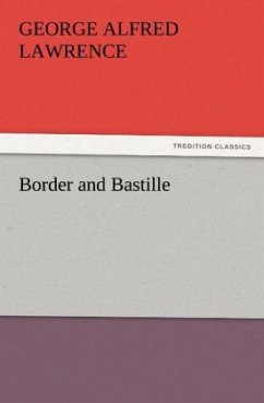 Border and Bastille - Lawrence, George A.