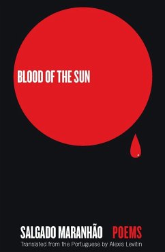 Blood of the Sun: Poems - Maranhão, Salgado