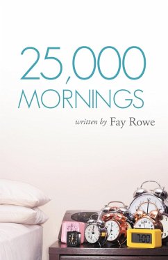 25,000 Mornings - Rowe, Fay