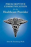Prescriptive Communication for the Healthcare Provider