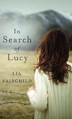 In Search of Lucy - Fairchild, Lia