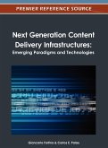 Next Generation Content Delivery Infrastructures