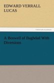 A Boswell of Baghdad With Diversions