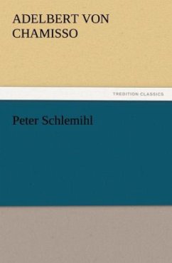 Peter Schlemihl - Chamisso, Adelbert von