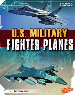 U.S. Military Fighter Planes - Alpert, Barbara