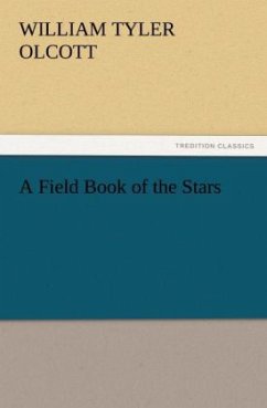 A Field Book of the Stars - Olcott, William Tyler