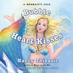 A Mermaid's Tale, Bubble Heart Kisses - Thibault, Nancy
