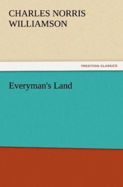 Everyman's Land - Williamson, Charles Norris