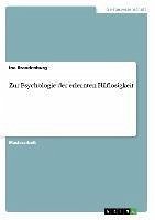 Zur Psychologie der erlernten Hilflosigkeit - Brandenburg, Ina