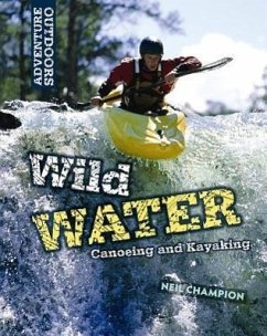 Wild Water: Canoeing and Kayaking - Champion, Neil