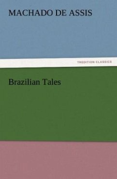 Brazilian Tales - Machado de Assis, Joaquim M.