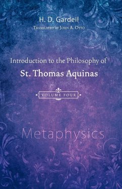 Introduction to the Philosophy of St. Thomas Aquinas, Volume 4