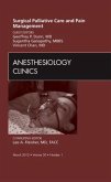 Surgical Palliative Care and Pain Management, an Issue of Anesthesiology Clinics