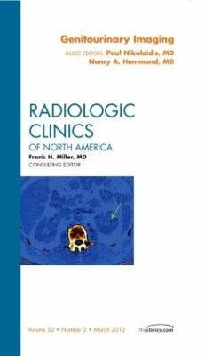Genitourinary Imaging, An Issue of Radiologic Clinics of North America - Nikolaidis, Paul;Hammond, Nancy
