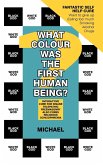 What Colour Was the First Human Being?