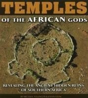 Temples of the African Gods - Tellinger, Michael; Heine, Johan