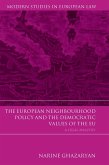 European Neighbourhood Policy and the Democratic Values of the Eu European Neighbourhood Policy and the Democratic Values of the Eu