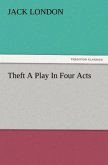 Theft A Play In Four Acts