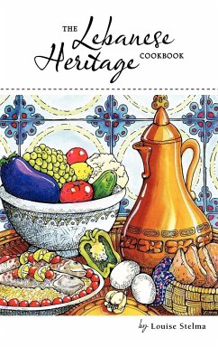 The Lebanese Heritage Cookbook - Stelma, Louise