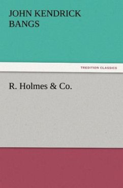 R. Holmes & Co. - Bangs, John Kendrick