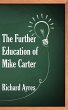 The Further Education of Mike Carter - Bild 1