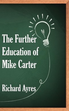 The Further Education of Mike Carter