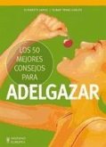 Los 50 mejores consejos para adelgazar