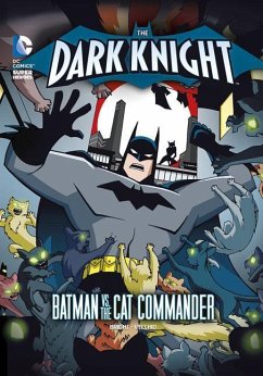 The Dark Knight: Batman vs. the Cat Commander - Bright, J. E.