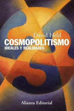 Cosmopolitismo : ideales y realidades - Held, David