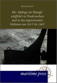 Die Anfänge der Dampfschiffahrt in Niedersachsen und in den angrenzenden Gebieten von 1817 bis 1867