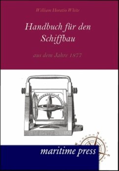 Handbuch fuer den Schiffbau aus dem Jahre 1877