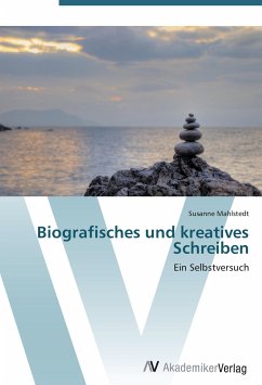 Biografisches und kreatives Schreiben - Mahlstedt, Susanne