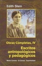 Escritos antropológicos y pedagógicos : (magisterio de vida cristiana, 1926-1933) - Urkiza Txakartegi, Julen; Stein, Edith