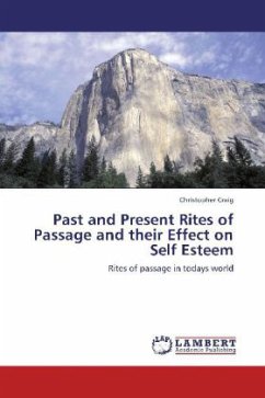 Past and Present Rites of Passage and their Effect on Self Esteem - Craig, Christopher
