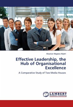 Effective Leadership, the Hub of Organisational Excellence - Mugasa Adyeri, Aloysius