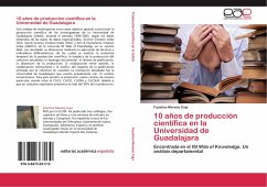 10 años de producción científica en la Universidad de Guadalajara