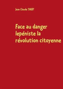 Face au danger lepéniste la révolution citoyenne