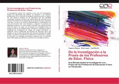 De la Investigación a la Praxis de los Profesores de Educ. Física - Ramos, Argenira;Lopez, Rosa;Murillo, Josil
